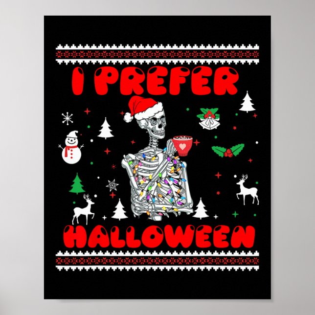 Póster Skeleton Prefiero Halloween Navidades feos suéter (Frente)