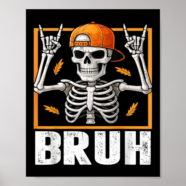 Póster Skeleton Rock On Bruh Halloween For Mens Boys Kids (Frente)