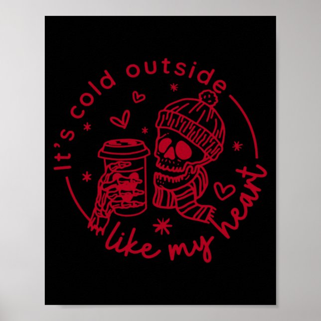 Póster Skeleton Valentine Its Cool Outside Like My Heart  (Frente)