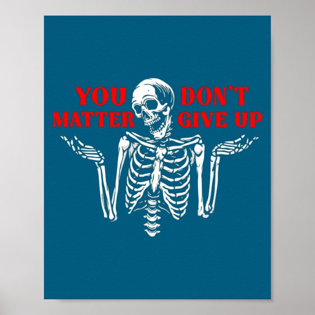 Póster Skeleton You Don’t Give Up  (Frente)