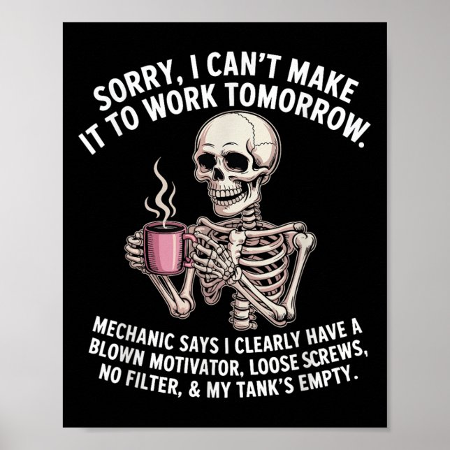 Póster Skelton Sorry I Can't Make It To Work Tomorrow Mec (Frente)
