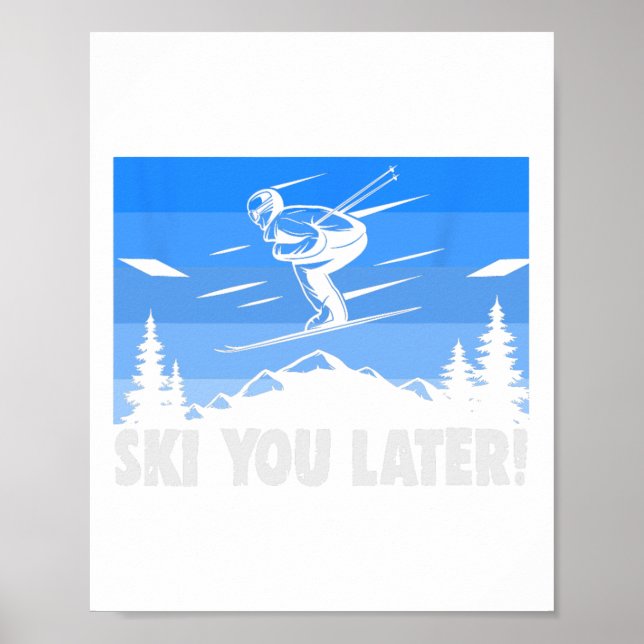 Póster Ski Ski You Later! Skiing  (Frente)