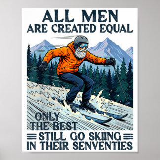 Póster Skier skiing 70th birthday men are equal created