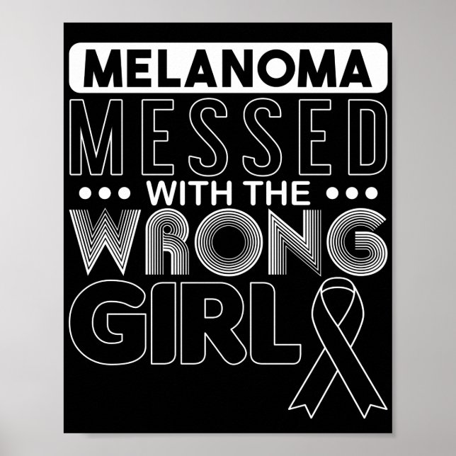 Póster Skin Cancer Melanoma Messed With The Wrong Girl (Frente)