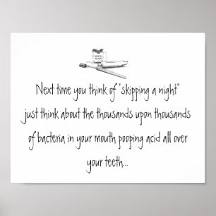 Póster Skipping a Night of Brushing Dental Poster