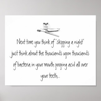 Póster Skipping a Night of Brushing Dental Poster