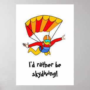 Póster ¡Skydive - skydiving bastante!