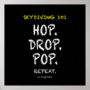 Póster Skydiving 101 - Hop. De carretera. Pop. Repite.