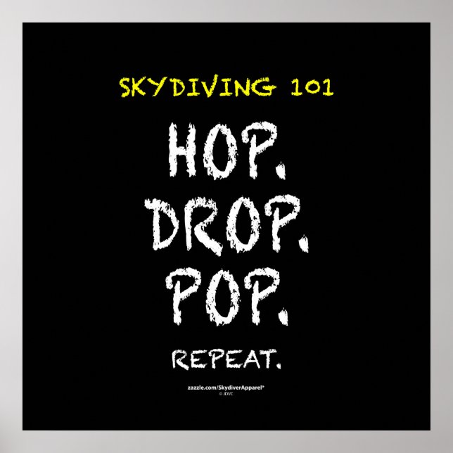 Póster Skydiving 101 - Hop. De carretera. Pop. Repite. (Frente)