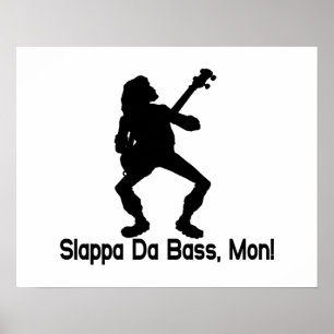 Póster Slappa Da Bass Mon