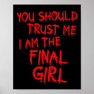 Póster Slasher Movimientos Confía En Mí Soy El Chica Fina