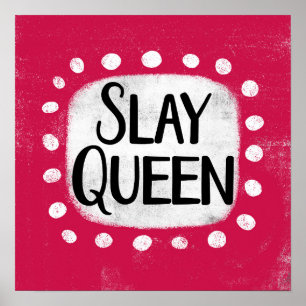 Póster Slay Queen Poster Wall Art