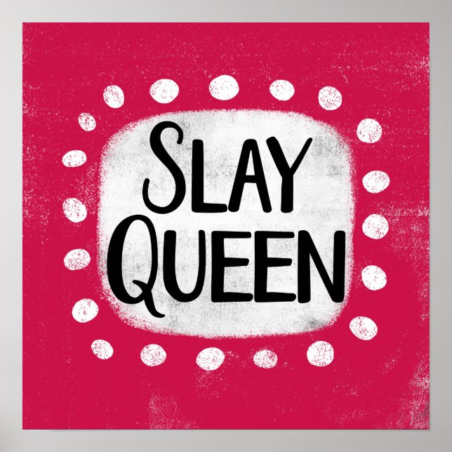 Póster Slay Queen Poster Wall Art (Frente)