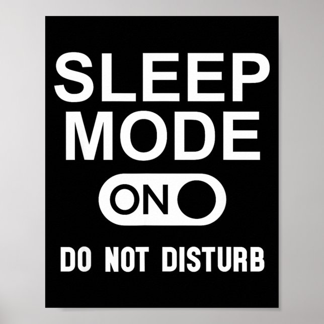 Póster Sleep Mode On Please Don't Disturb I'm Sleeng I Lo (Frente)