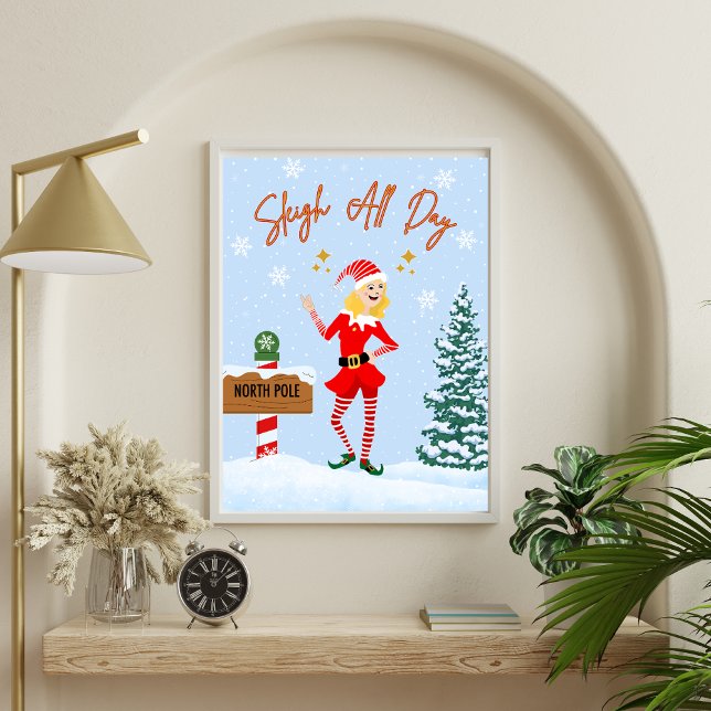 Póster Sleigh All Day - Navidades divertidos Imprimir art (Subido por el creador)