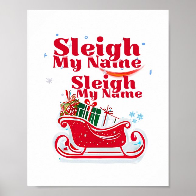 Póster Sleigh My Name, diseño de vacaciones, Navidades hu (Frente)