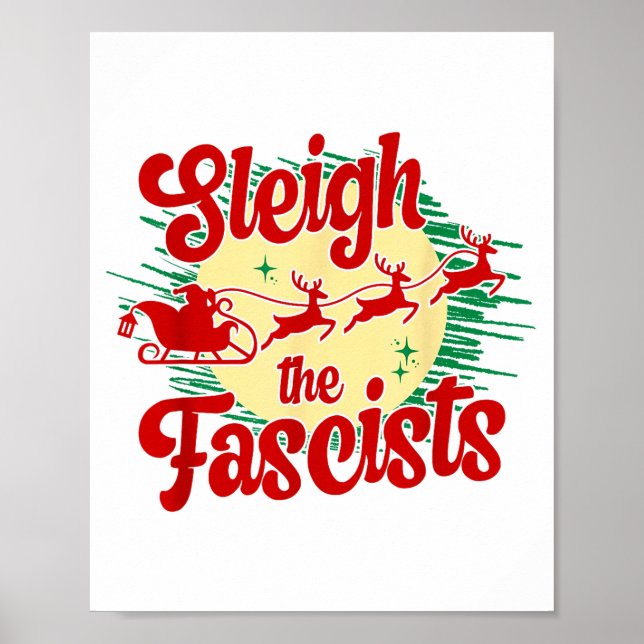 Póster Sleigh The Fascists Funny Litical Christmas Human  (Frente)