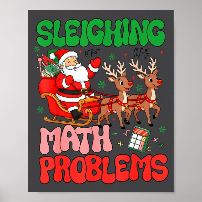 Póster Sleighing Math Problems Funny Teacher Christmas Qu (Frente)