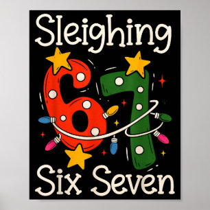 Póster Sleighing Six Seven 67 Meme Navidad Gen Z Alpha 