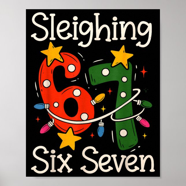 Póster Sleighing Six Seven 67 Meme Navidad Gen Z Alpha  (Frente)