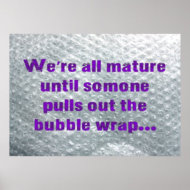 Póster SlipperyJoe's Bubble Wrap popping funny saying pur (Frente)