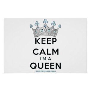 Póster SlipperyJoe's Keep Calm Queen Royal Crown jewels a