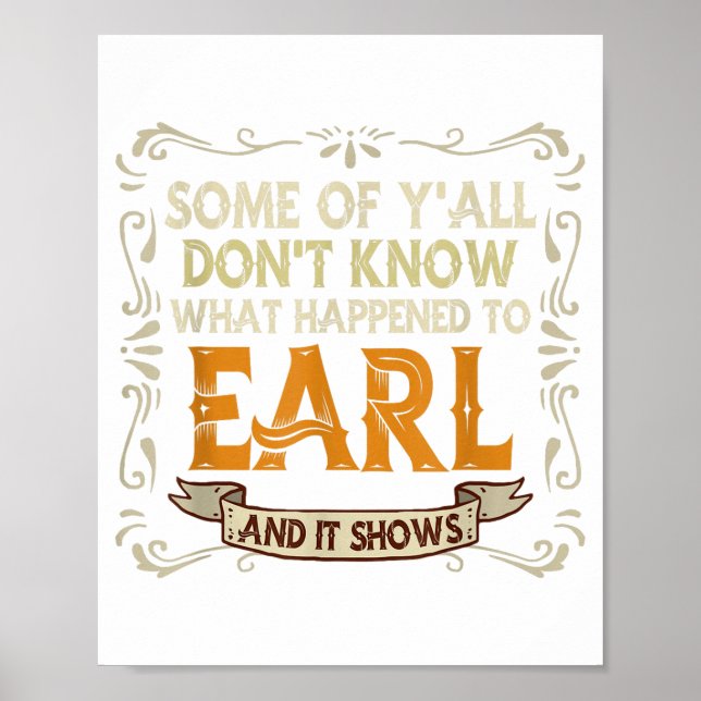 Póster Slogan Graphic Some Of Y'all Dont Know What Happen (Frente)