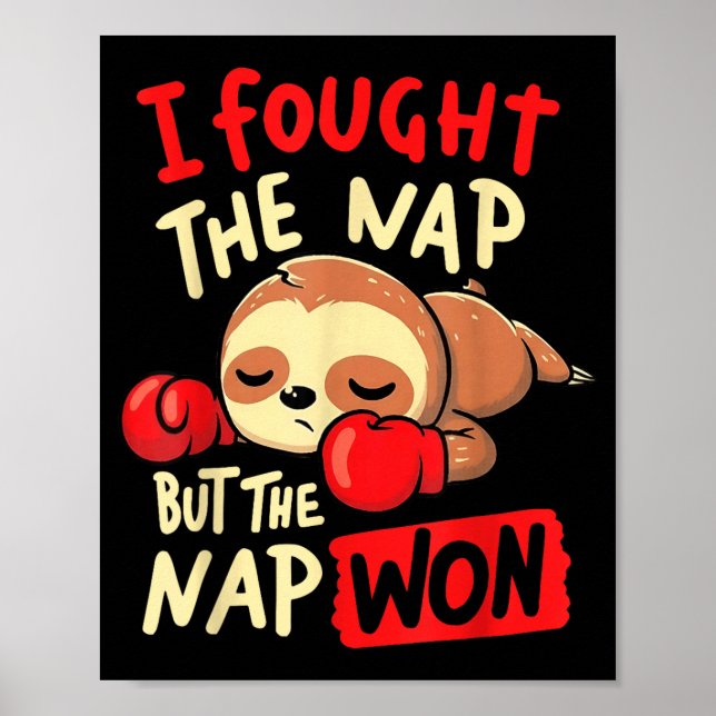 Póster Sloth I Fought The Nap But The Nap Won  (Frente)