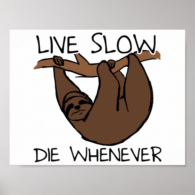 Póster Sloth Live Slow Funny Poster (Frente)