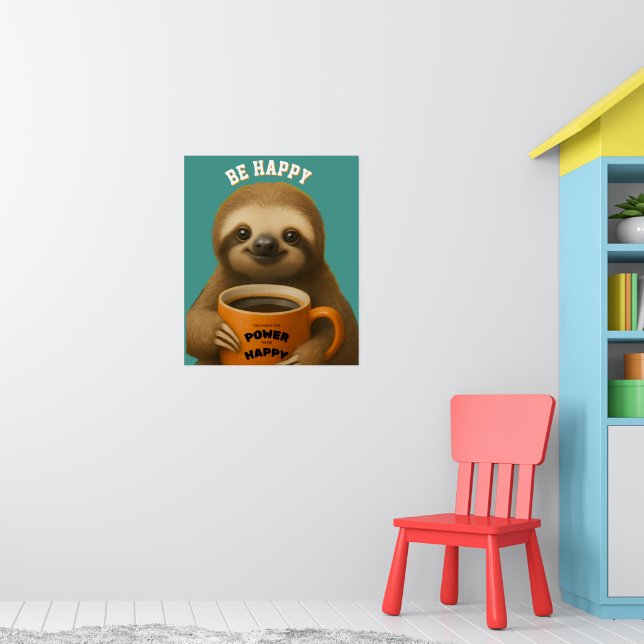 Póster SLOTH POSTER – Be Happy Positive Wall Art (Guardería 1)