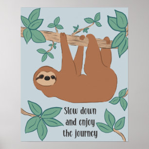 Póster Sloth Poster Lenta y disfruta el viaje