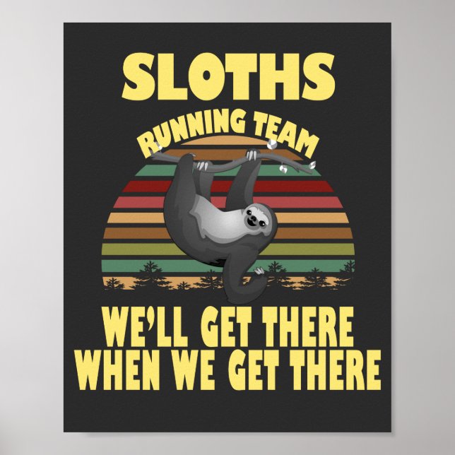 Póster sloth running team, we will get there when we ...  (Frente)