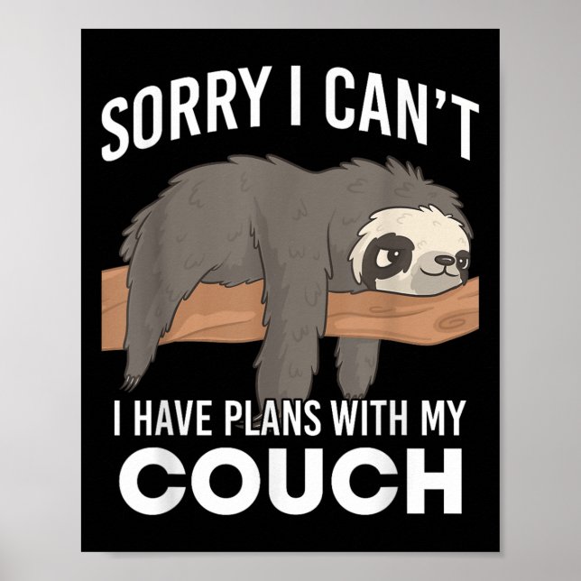 Póster Sloth Sorry I Can’t I Have Plans With My Couch  (Frente)