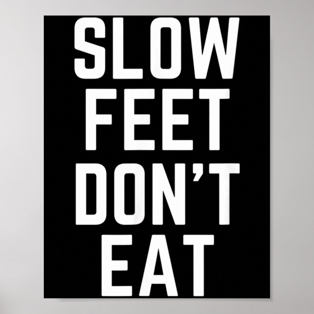 Póster Slow Feet Don't Eat Baseball  (Frente)