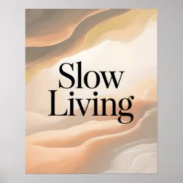 Póster Slow Living Inspirational Quote