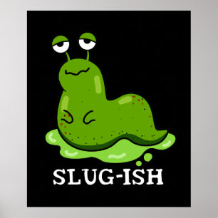 Póster Slug Pun Dark BG
