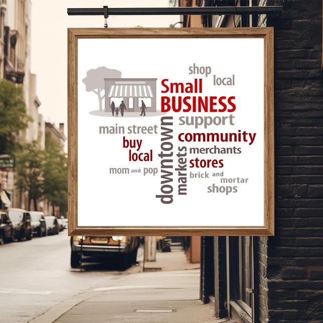 Póster Small Business (Celebrate Small Business, shop your local community neighborhood businesses.)