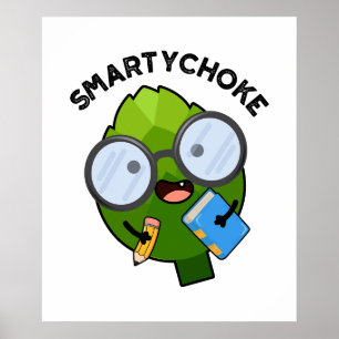 Póster Smartychoke Funny Veggie Artichoke Pun