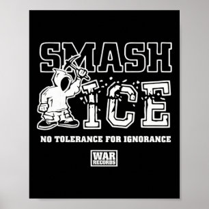 Póster Smash Ice No Tolerancia Para La Ignorancia War Rec