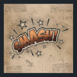 Póster SMASH! Vintage Comic Book Steampunk Pop Art<br><div class="desc">SMASH! Geeky Comic Books and 90s Grunge, All Grown Up! Fun modern twist on the timeless onomatopoeia with the shabby chic steampunk flare in superhero speech bubbles on a grunge background. This vintage abstract design features a gorgeous palette that adds perfect pop of color. For customizations or other colors, please...</div>