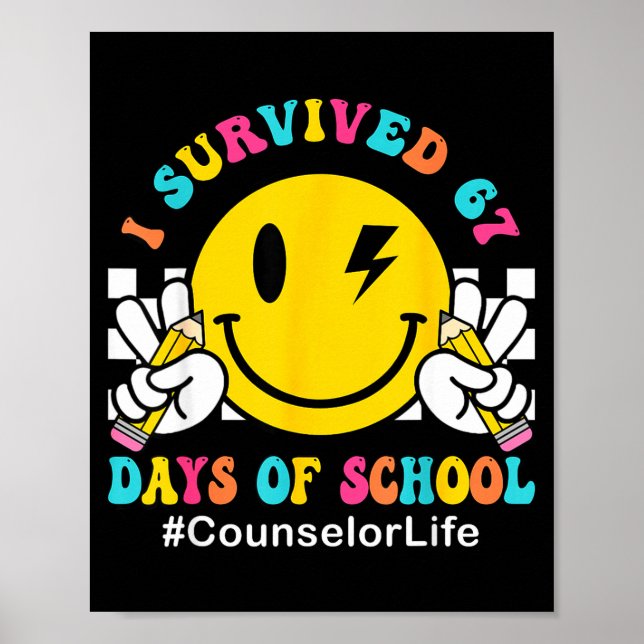Póster Smile Face I Survived 67 Days Of School Counselor  (Frente)