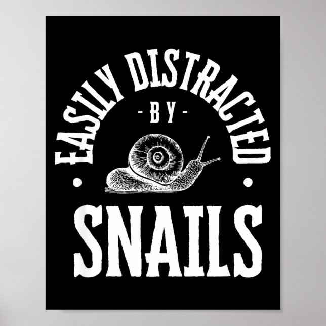 Póster Snail Lover Easily Distracted By Snails, Funny Sna (Frente)