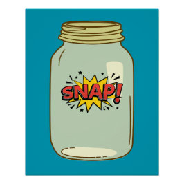 Póster Snap! in a Jar - Diseño de arte pop cómico