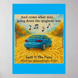 Póster “Sniff N The Pasta Letra mal escuchada de Spaghett