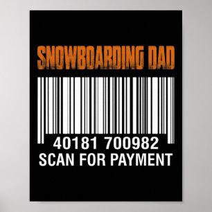 Póster Snowboard Dad Scan For Payment Funny Father's D