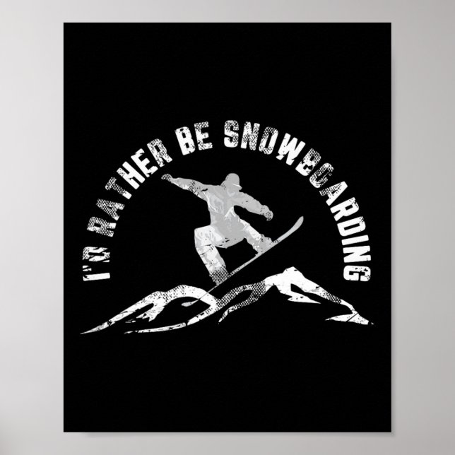 Póster Snowboard Preferiría Estar Snowboard (Frente)