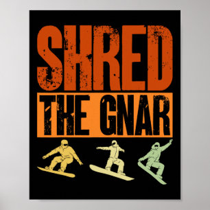 Póster Snowboard Shred El Snowboard De Gnar