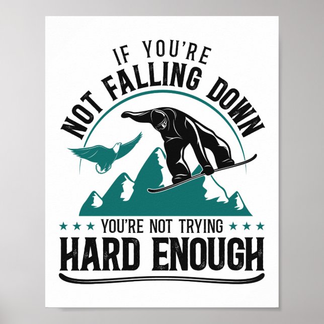 Póster Snowboard Si No Te Caes, No Lo Eres. (Frente)