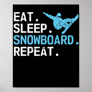 Póster Snowboard Sleep Repetir hobby Snowboard