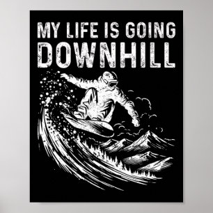Póster Snowboard Snowboard Vintage Mi vida se va a hacer